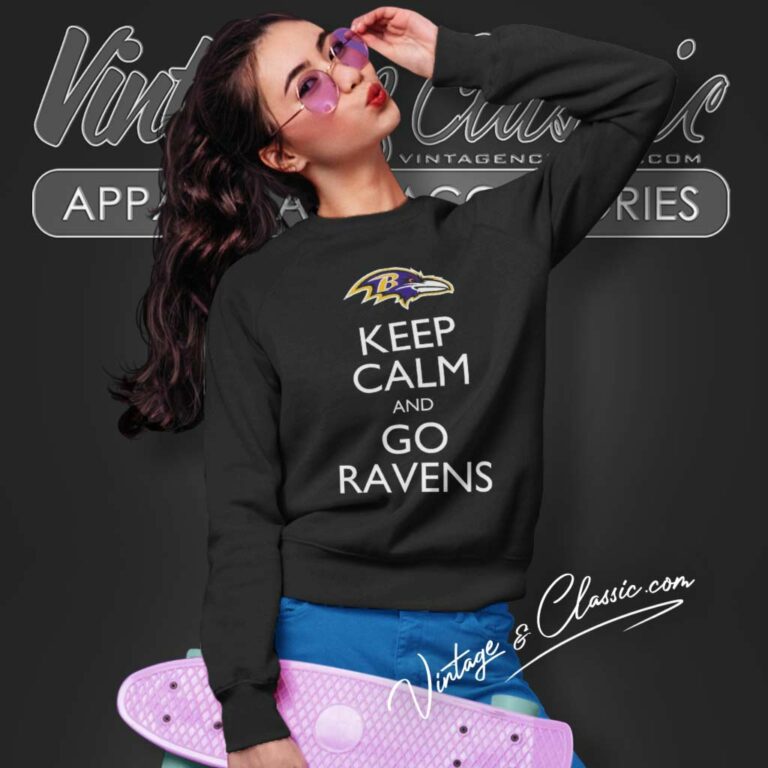 Nfl Keep Calm And Go Baltimore Ravens Sweatshirt Nfl Keep Calm And Go Baltimore Ravens Sweatshirt