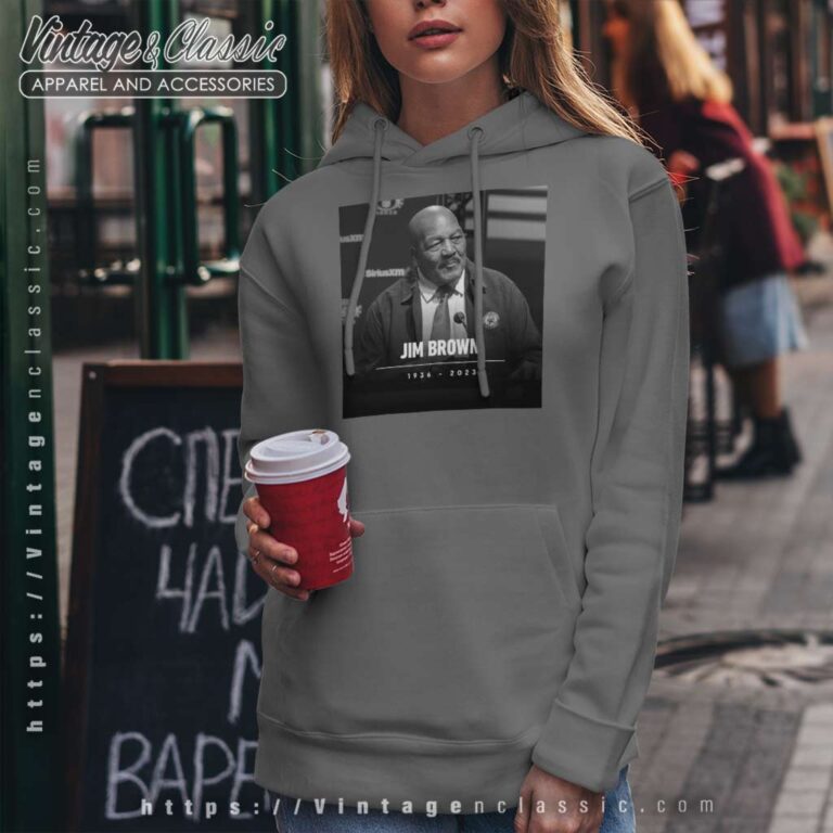 Nfl Legend And Actor Jim Brown Hoodie Nfl Legend And Actor Jim Brown Hoodie