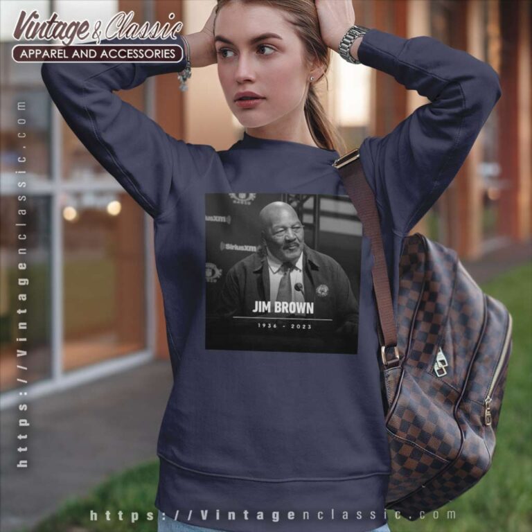 Nfl Legend And Actor Jim Brown Sweatshirt Nfl Legend And Actor Jim Brown Sweatshirt