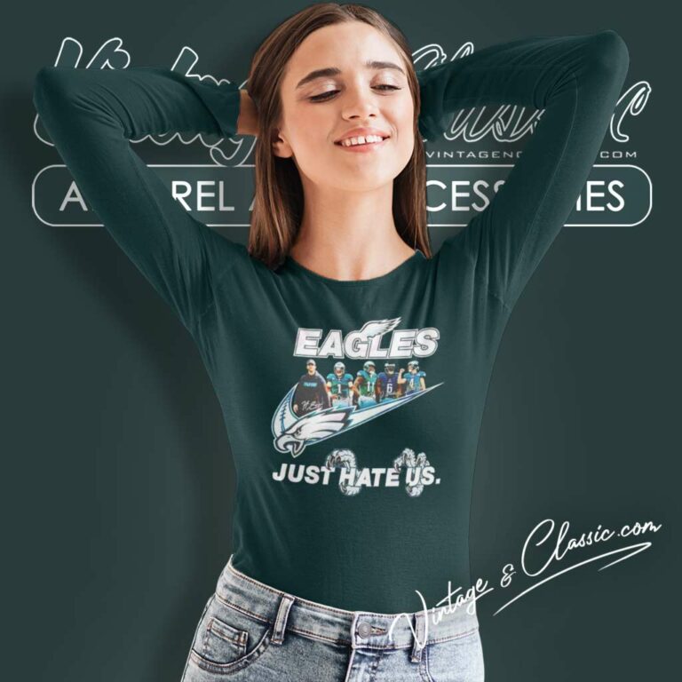 Nfl Philadelphia Eagles Just Hate Us Signature Long Sleeve Tee Nfl Philadelphia Eagles Just Hate Us Signature Long Sleeve Tee