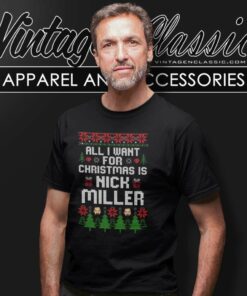 Nick Miller Ugly Christmas Shirt All I Want For Christmas Is Nick Miller 6 Nick Miller Ugly Christmas Shirt All I Want For Christmas Is Nick Miller T Shirt