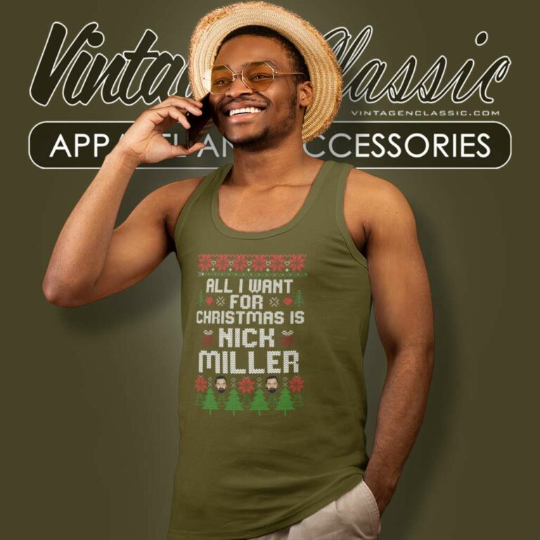 Nick Miller Ugly Christmas Shirt All I Want For Christmas Is Nick Miller Tank Top Racerback Nick Miller Ugly Christmas Shirt All I Want For Christmas Is Nick Miller Tank Top Racerback