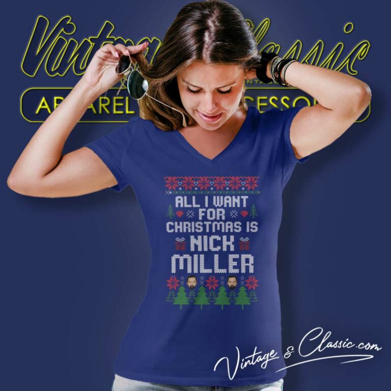 Nick Miller Ugly Christmas Shirt All I Want For Christmas Is Nick Miller V Neck TShirt Nick Miller Ugly Christmas Shirt All I Want For Christmas Is Nick Miller V Neck TShirt