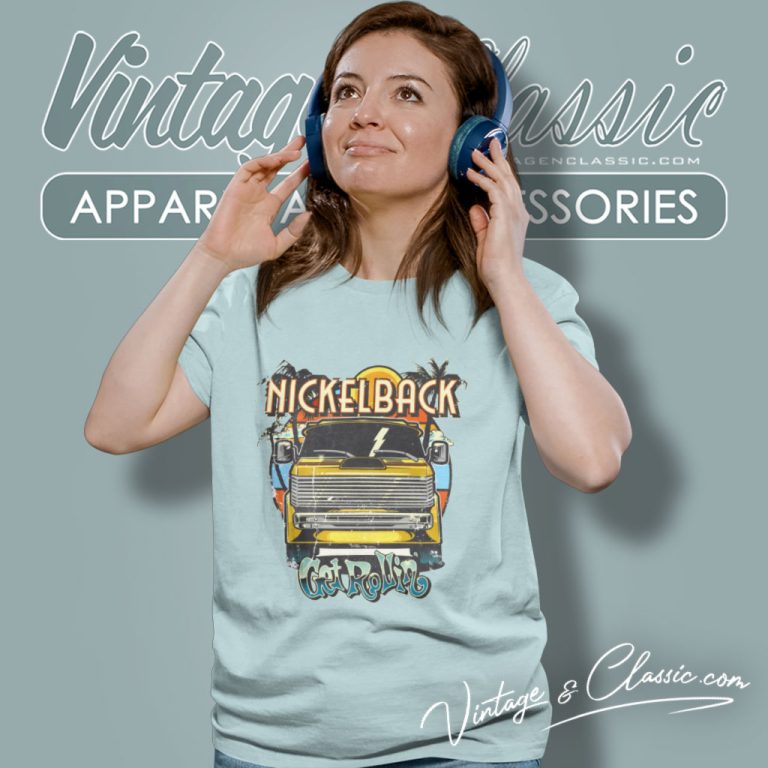 Nickelback Get Rollin Women T Shirt Nickelback Get Rollin Women T Shirt