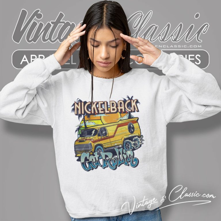 Nickelback Shirt Get Rollin Cover Sweatshirt Nickelback Shirt Get Rollin Cover Sweatshirt
