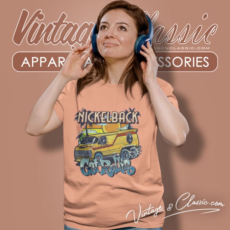 Nickelback Shirt Get Rollin Cover Women T Shirt Nickelback Shirt Get Rollin Cover Women T Shirt