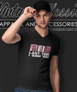 Nicki Minaj Shirt Last Time I Saw You V Neck TShirt
