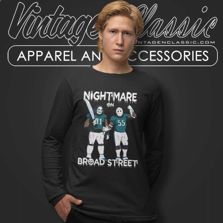 Nightmare On Broad Street Philadelphia Eagles Super Bowl Lvii Long Sleeve Tee Nightmare On Broad Street Philadelphia Eagles Super Bowl Lvii Long Sleeve Tee