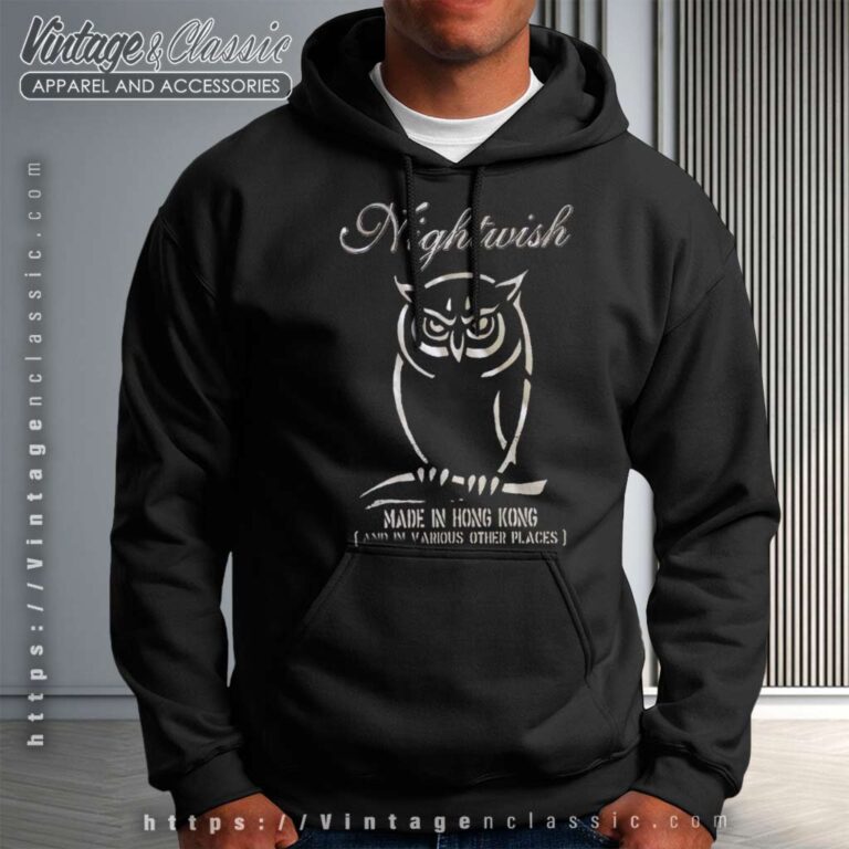 Nightwish Shirt Made In Hong Kong Hoodie Nightwish Shirt Made In Hong Kong Hoodie
