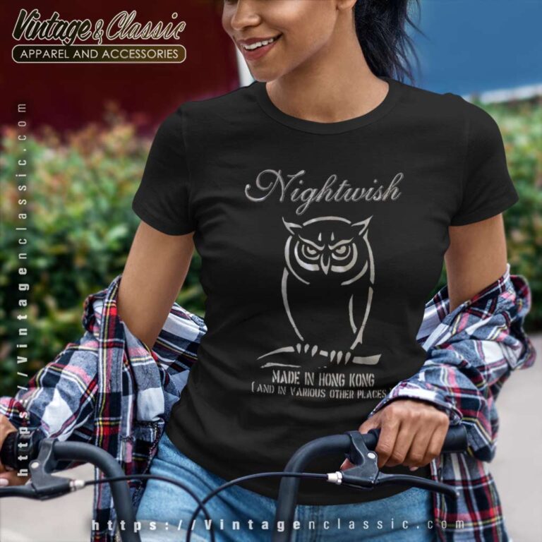 Nightwish Shirt Made In Hong Kong Women TShirt Nightwish Shirt Made In Hong Kong Women TShirt