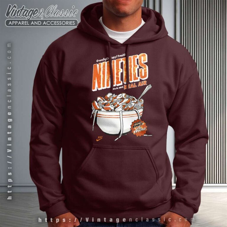 Nike Crunchy Crispy Fresh Nineties Made With Real Air Sports Hoodie Nike Crunchy Crispy Fresh Nineties Made With Real Air Sports Hoodie