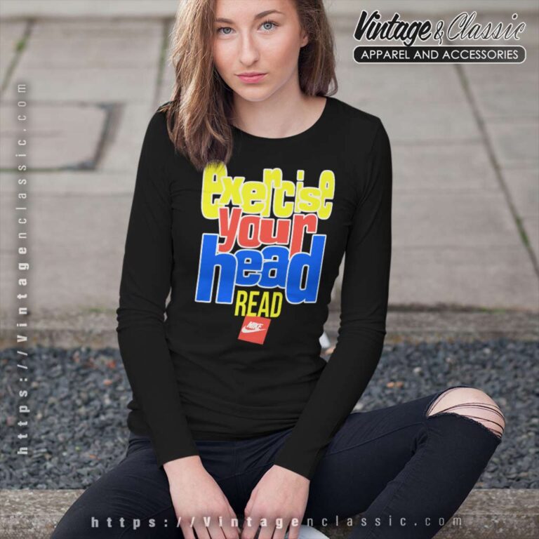Nike Ghost Writer Exercise Your Head Read Long Sleeve Tee Nike Ghost Writer Exercise Your Head Read Long Sleeve Tee
