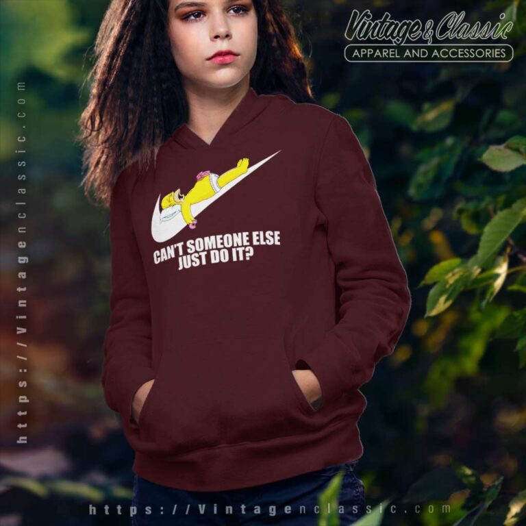 Nike Homer Simpson Cant Somebody Else Just Do It Hoodie Nike Homer Simpson Cant Somebody Else Just Do It Hoodie