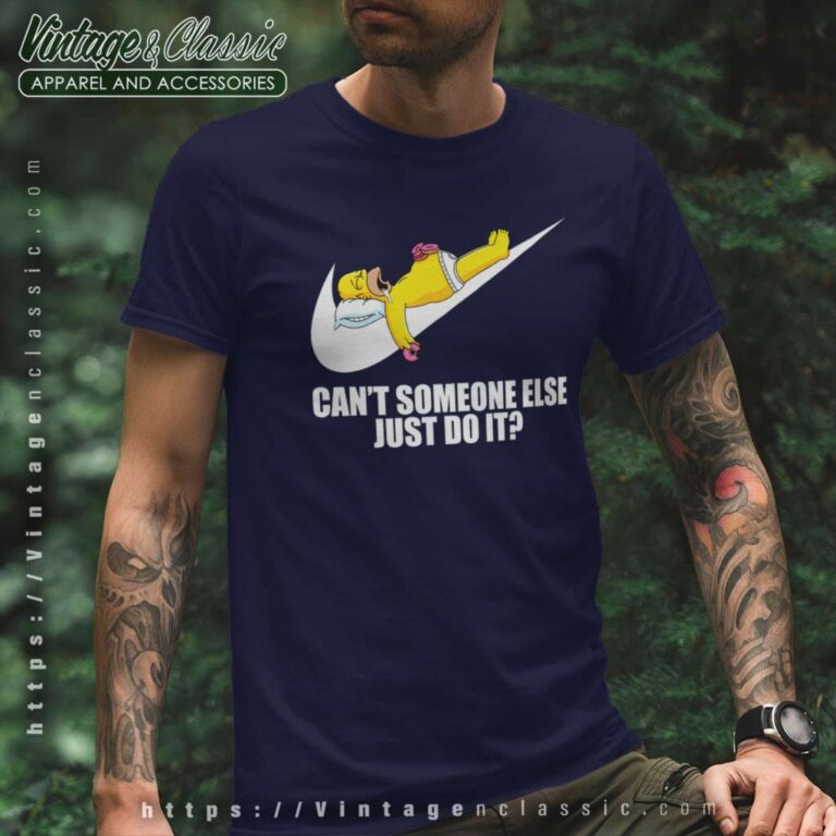 Nike Homer Simpson Cant Somebody Else Just Do It T Shirt Nike Homer Simpson Cant Somebody Else Just Do It T Shirt