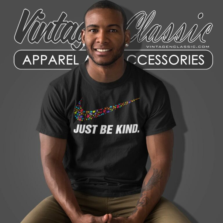 Nike Just Be Kind Autism Awareness T Shirt Nike Just Be Kind Autism Awareness T Shirt