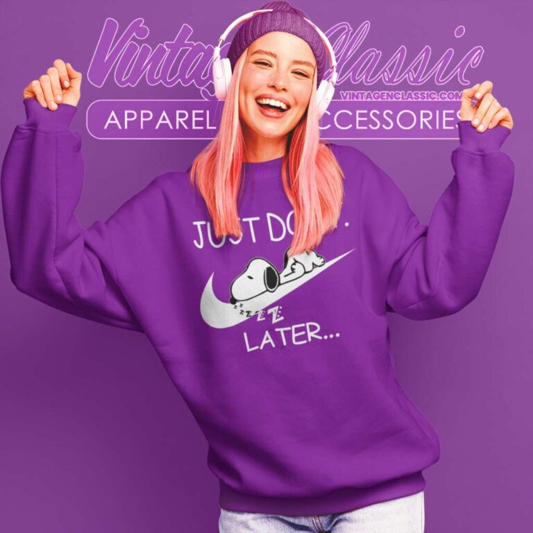 Nike Just Do It Later Snoopy Sweatshirt Nike Just Do It Later Snoopy Sweatshirt