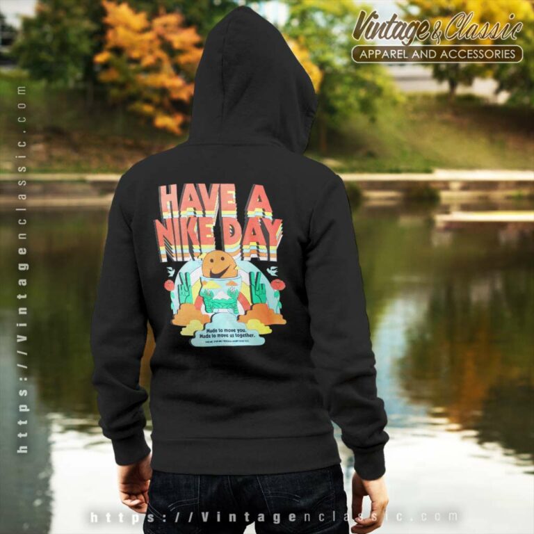 Nike Logo Have A Nike Day Back Side Hoodie Nike Logo Have A Nike Day Back Side Hoodie
