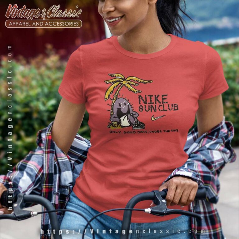 Nike Sun Club Only Good Days Under The Rays Women TShirt Nike Sun Club Only Good Days Under The Rays Women TShirt