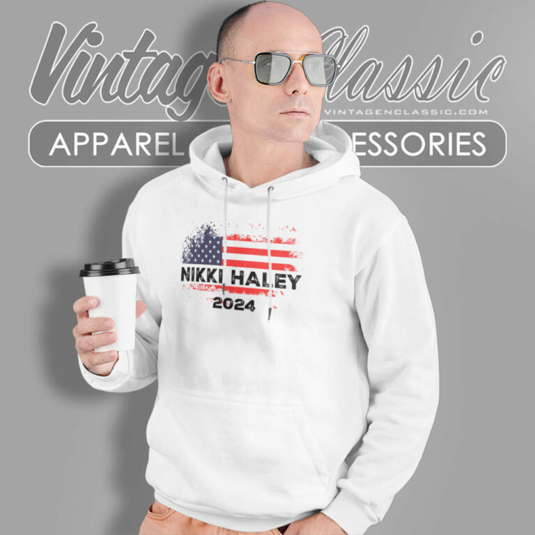 Nikki Haley 2024 Shirt Presidential Election Hoodie Nikki Haley 2024 Shirt Presidential Election Hoodie