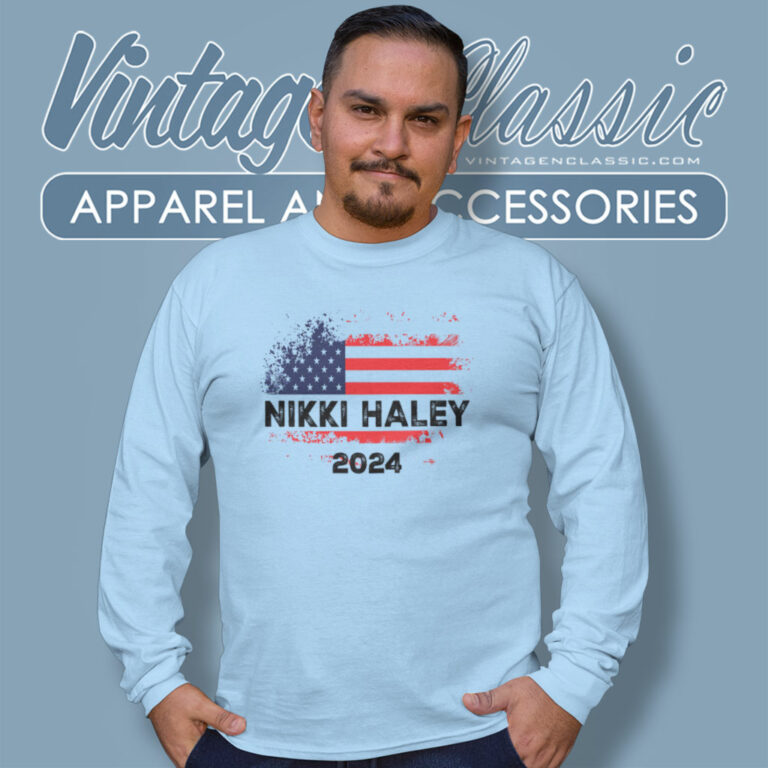 Nikki Haley 2024 Shirt Presidential Election Long Sleeve Tee Nikki Haley 2024 Shirt Presidential Election Long Sleeve Tee