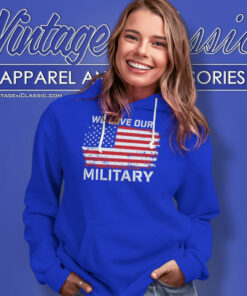 Nikki Haley We Love Our Military Hoodie