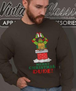 Ninja Turtle From The Chimney Merry Christmas Dude Sweatshirt