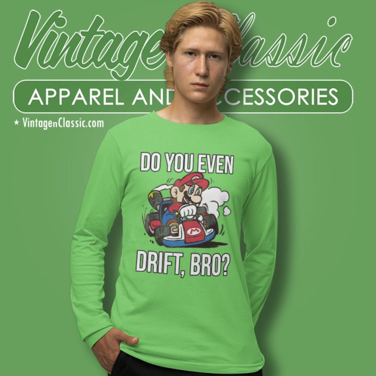Nintendo Mario Kart Do You Even Drift Bro Long Sleeve Tee Nintendo Mario Kart Do You Even Drift Bro Long Sleeve Tee