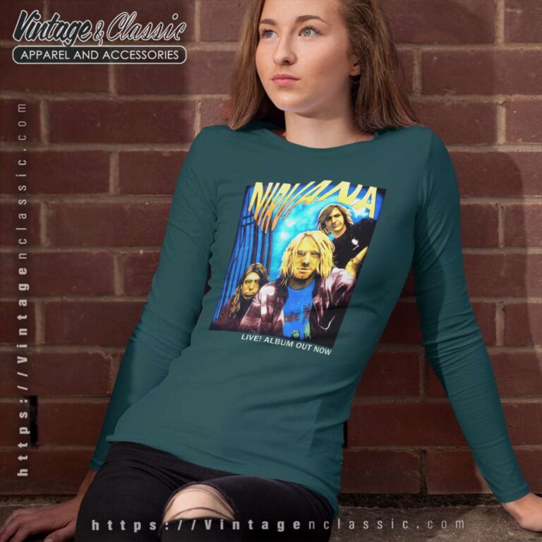 Nirvana Shirt Live Album Out Now Long Sleeve Tee Nirvana Shirt Live Album Out Now Long Sleeve Tee