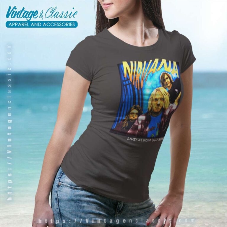 Nirvana Shirt Live Album Out Now Women TShirt Nirvana Shirt Live Album Out Now Women TShirt