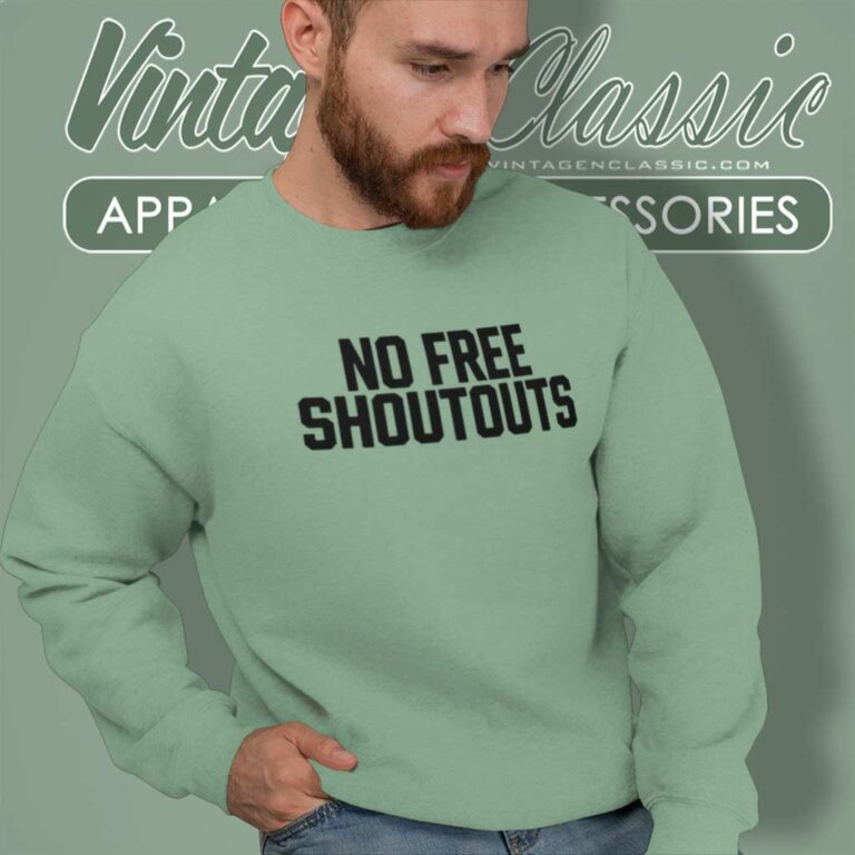 No Free Shoutouts Shirt Will Compton Nfl Sweatshirt No Free Shoutouts Shirt Will Compton Nfl Sweatshirt