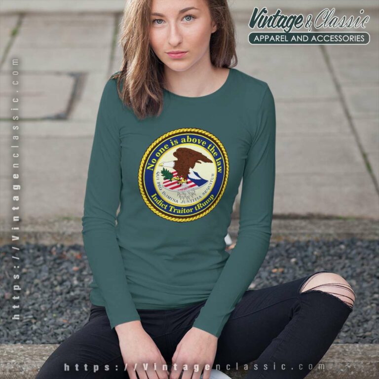 No One Is Above The Law Indict Traitor Trump Long Sleeve Tee No One Is Above The Law Indict Traitor Trump Long Sleeve Tee