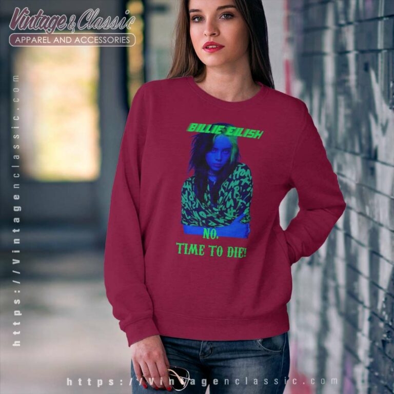 No Time To Die Billie Eilish Blue Wall Poster Sweatshirt No Time To Die Billie Eilish Blue Wall Poster Sweatshirt