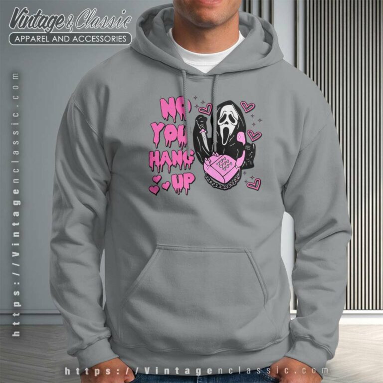 No You Hang Up Halloween Shirt Hoodie No You Hang Up Halloween Shirt Hoodie