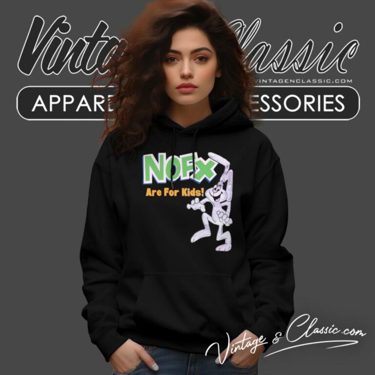 Nofx Are For Kids Hoodie Nofx Are For Kids Hoodie