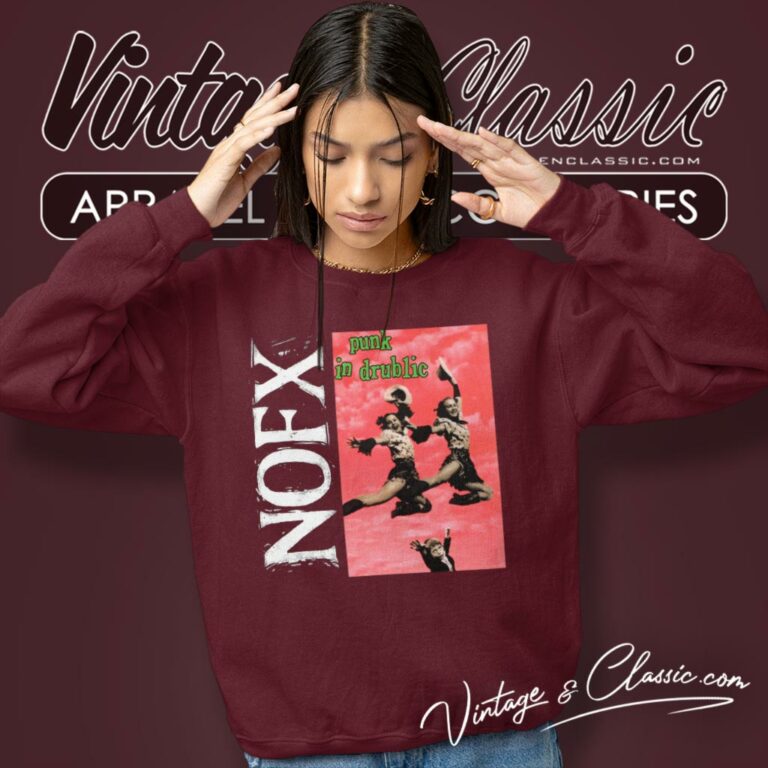 Nofx Punk In Drublic Sweatshirt Nofx Punk In Drublic Sweatshirt
