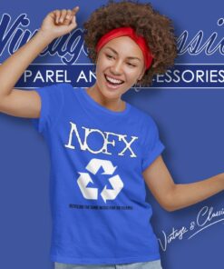 Nofx Recycle Women T Shirt