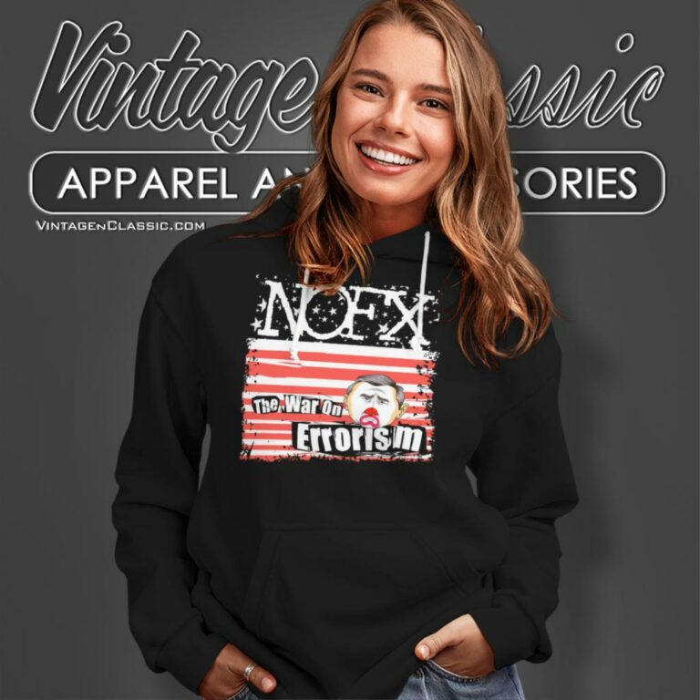 Nofx The War On Errorism Nofx The War On Errorism Hoodie Nofx The War On Errorism Nofx The War On Errorism Hoodie