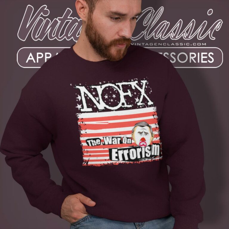 Nofx The War On Errorism Sweatshirt Nofx The War On Errorism Sweatshirt