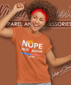 Nope Not Again 2024 Sarcastic Women T Shirt