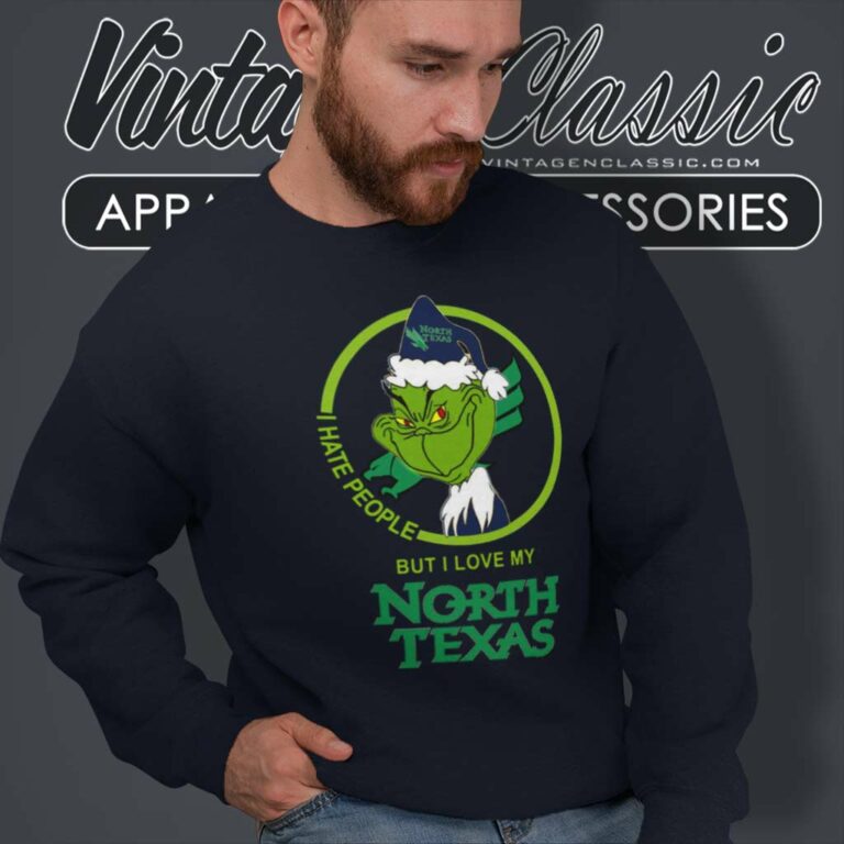 North Texas Mean Green Ncaa Christmas Grinch Shirt I Hate People But I Love My North Texas Sweatshirt North Texas Mean Green Ncaa Christmas Grinch Shirt I Hate People But I Love My North Texas Sweatshirt