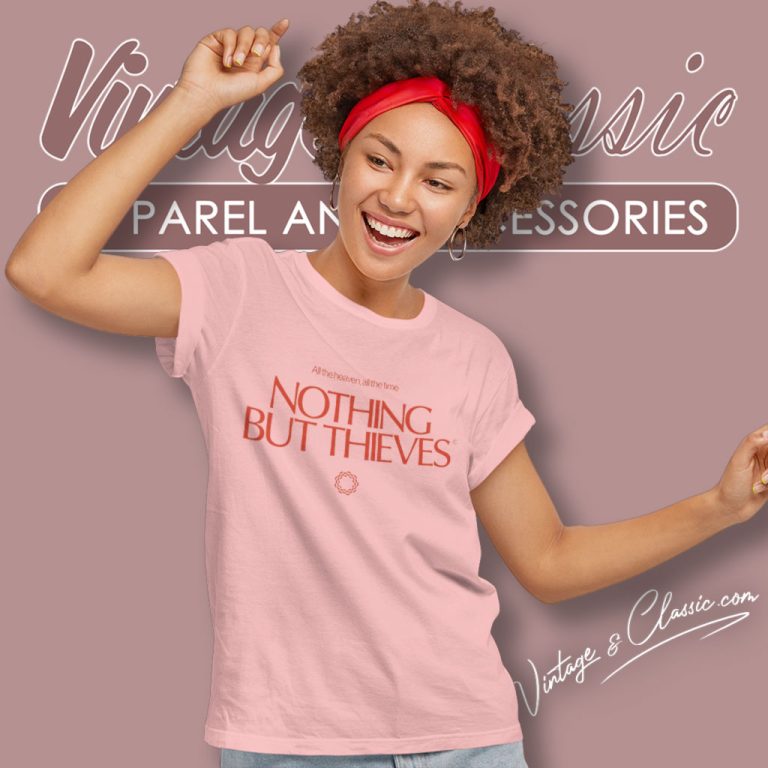 Nothing But Thieves Concerts 2023 Women T Shirt Nothing But Thieves Concerts 2023 Women T Shirt