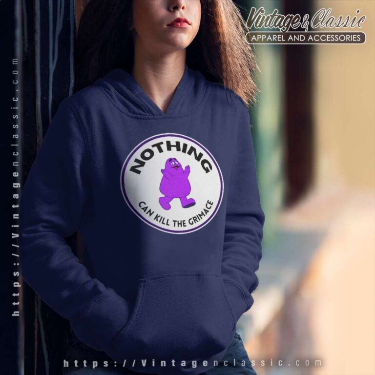 Nothing Can Kill The Grimace Hoodie Nothing Can Kill The Grimace Hoodie