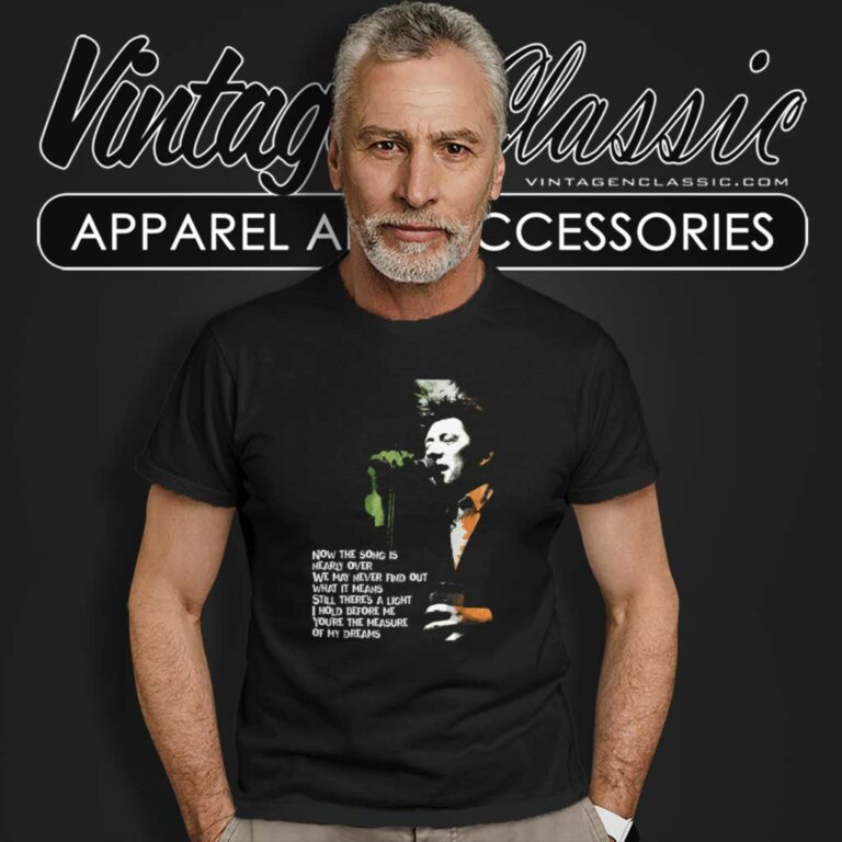 Now The Song Is Nearly Over Shane Macgowan T Shirt Now The Song Is Nearly Over Shane Macgowan T Shirt