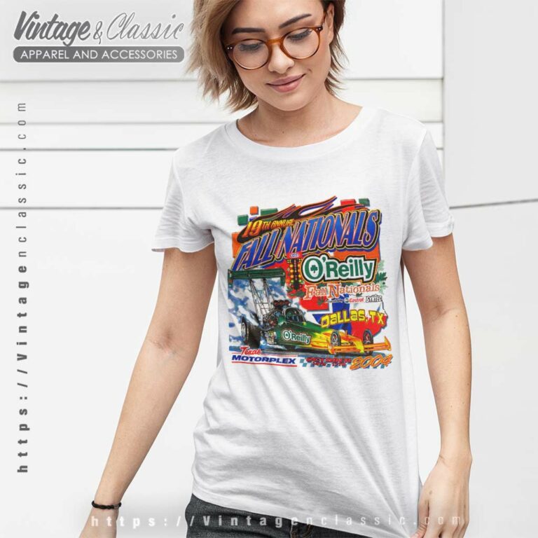 O Reilly Fall Nationals Dallas Texas Nascar Vintage Women TShirt O Reilly Fall Nationals Dallas Texas Nascar Vintage Women TShirt