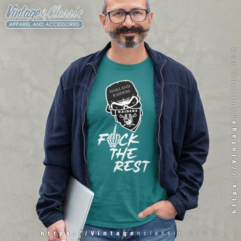 Oakland Raiders Fuck The Rest Long Sleeve Tee Oakland Raiders Fuck The Rest Long Sleeve Tee