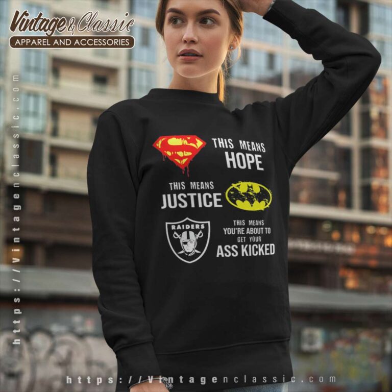 Oakland Raiders Superman Means Batman Sweatshirt Oakland Raiders Superman Means Batman Sweatshirt