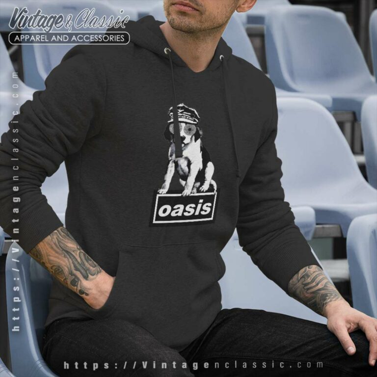 Oasis Dog Oasis Dog Hoodie Oasis Dog Oasis Dog Hoodie
