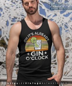 Oh Its Already Gin Oclock Tank Top Racerback
