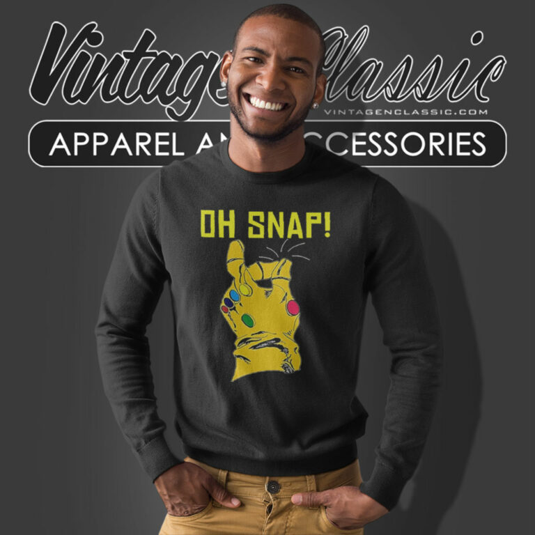 Oh Snap Thanos Shirt Marvel Thanos Infinity Gauntlet Sweatshirt Oh Snap Thanos Shirt Marvel Thanos Infinity Gauntlet Sweatshirt