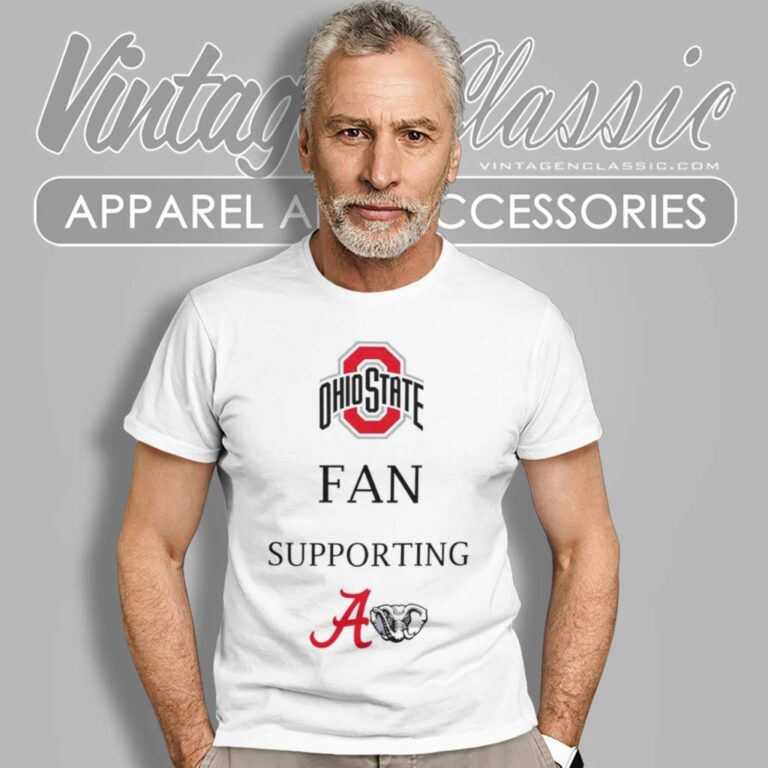 Ohio State Buckeyes Fan Supporting Alabama Crimson Tide T Shirt Ohio State Buckeyes Fan Supporting Alabama Crimson Tide T Shirt